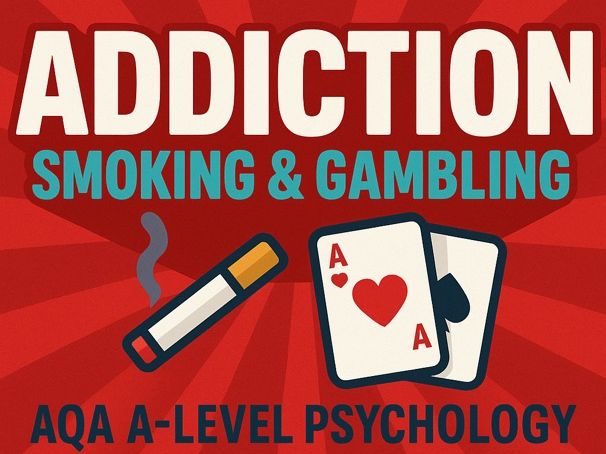 Addiction AQA A-Level Psychology