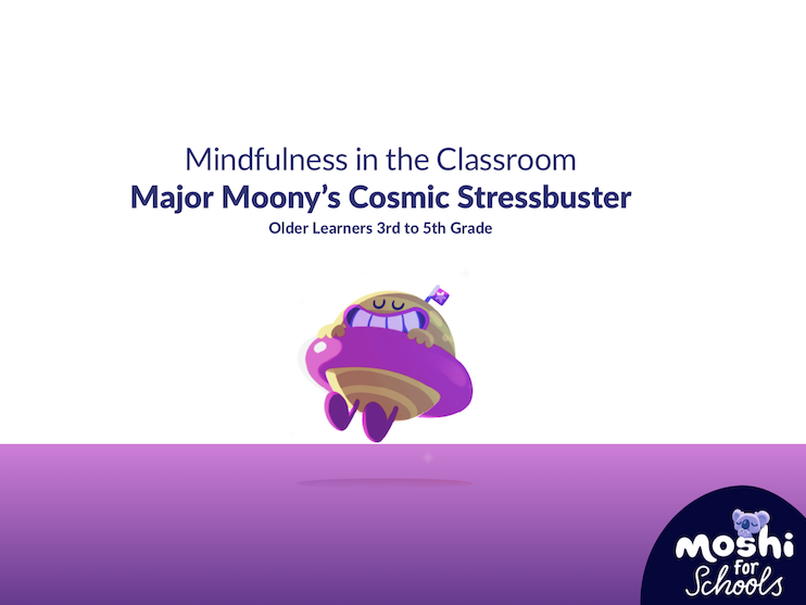 Major Moonys Cosmic Stressbuster - Lesson Plan and Overview