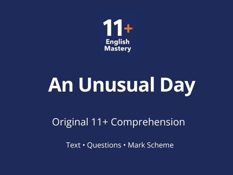 11+ Comprehension Paper – An Unusual Day (Y5–6)