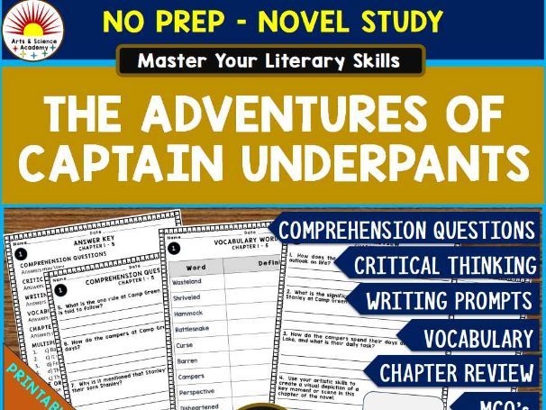 THE ADVENTURES OF CAPTAIN UNDERPANTS Novel Study Comprehension, Critical Thinking, Vocab, MCQs, True