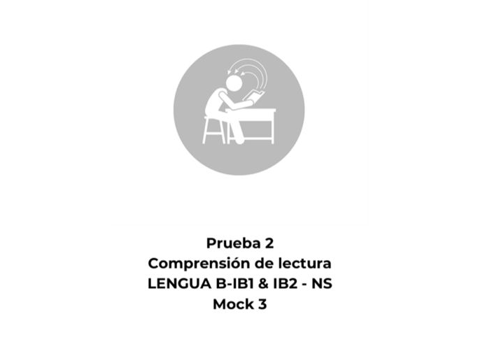 Spanish Reading Comprehension – Language B High Level(HL) – Paper 2 Mock 3