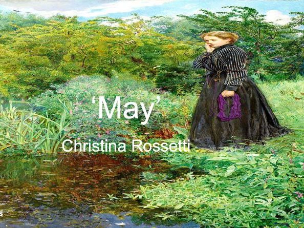 'May' by Christina Rossetti