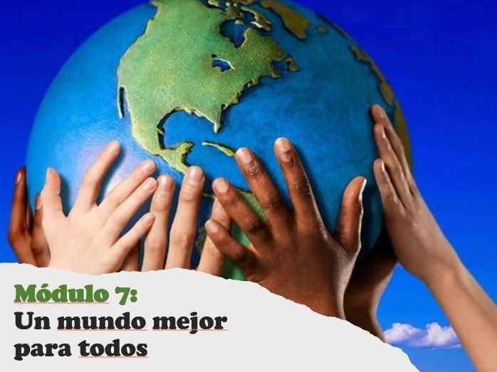 GCSE SPANISH NEW SPEC MODULE 7 Un mundo mejor para todos  - ALL LESSONS