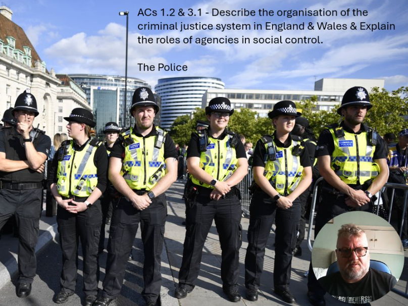 Criminology L3 WJEC UNIT 4 ACs 1.2 & 3.1 The Police & Its Role in Social Control