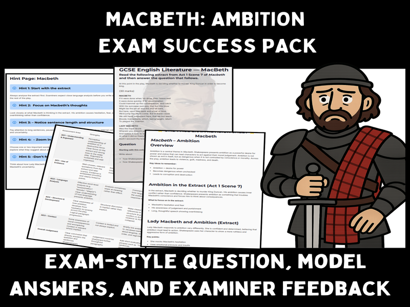 GCSE Macbeth: Ambition Essay Pack with Model Answers & Examiner Tips