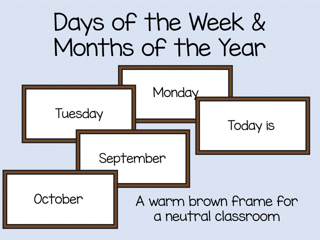 Days of the Week & Months of the Year - calm & neurtral