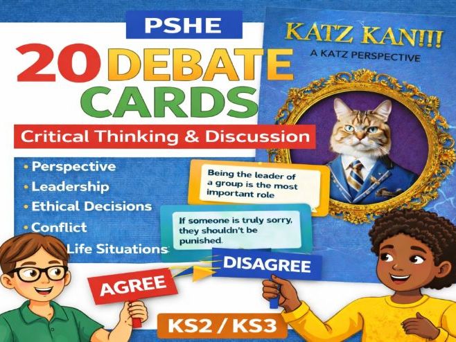 20 PSHE Debate Cards | Critical Thinking & Discussion | KS2 KS3