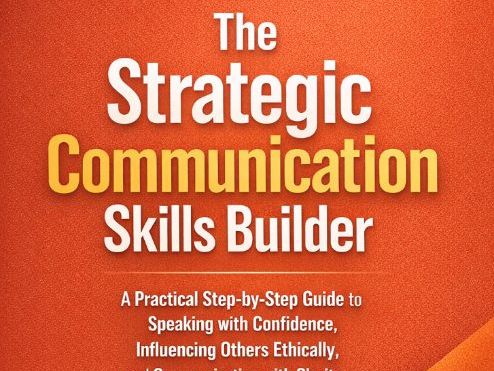The Strategic Communication Skills Builder