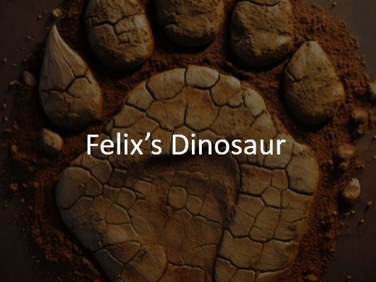 Felix's Dinosaur