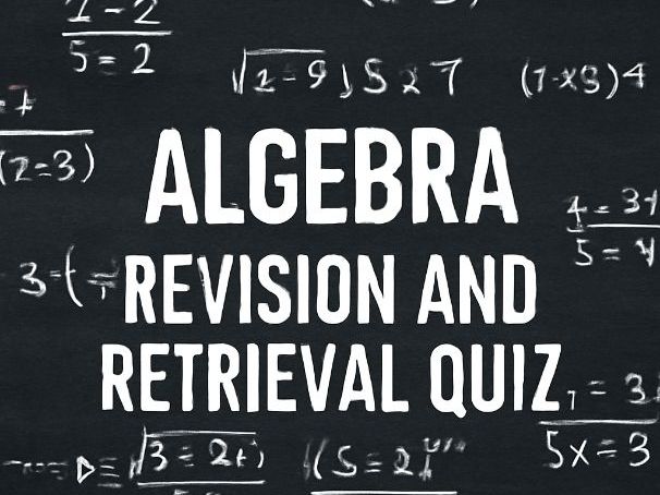 GCSE Maths Foundation – Topic 2: Algebra Revision and Retrieval Quiz