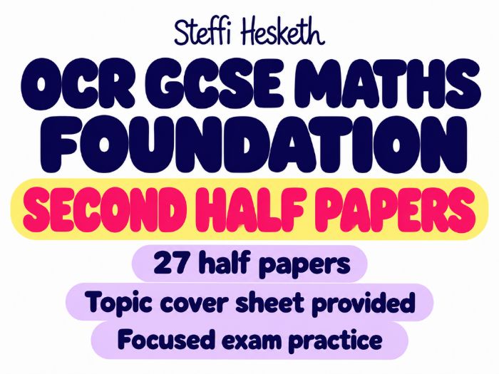 OCR GCSE Maths Foundation Second Half Papers – 27 Pack