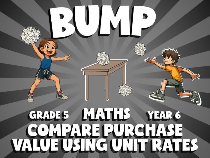 Compare Purchase Value Using Unit Rates BUMP Maths Game | No-Prep Year 6 Review Activity