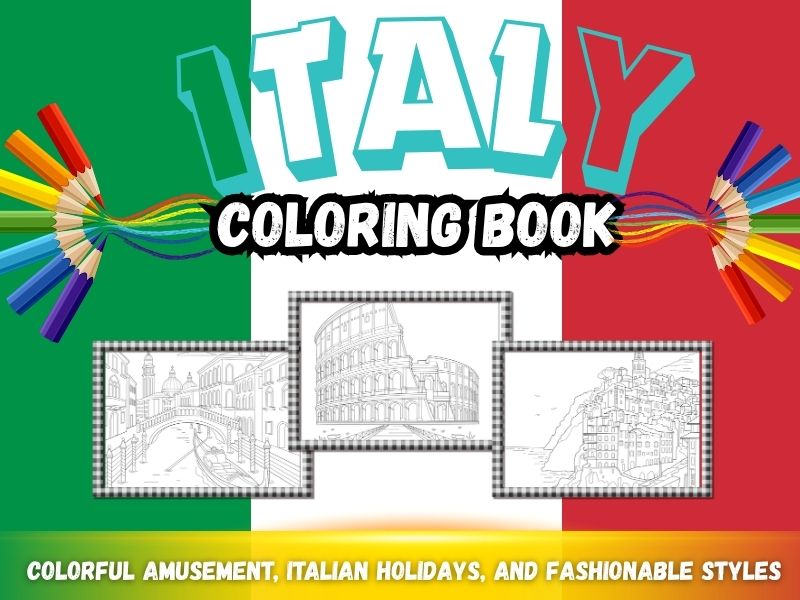ITALY COLORING BOOK: 10 Pages of Landmarks, Culture & Italian Holidays