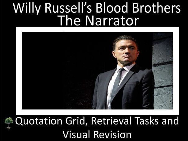 Blood Brothers: The Narrator Grid and Retrieval Activities