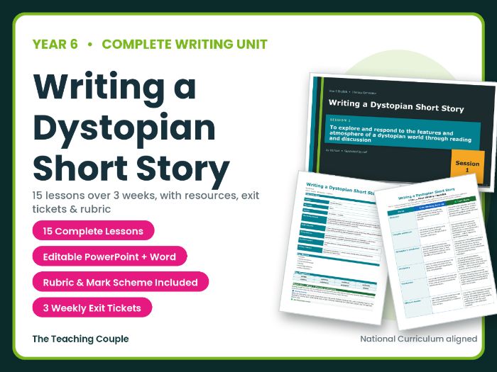 Writing a Dystopian Short Story | Year 6 English Unit | 15 Complete Lessons