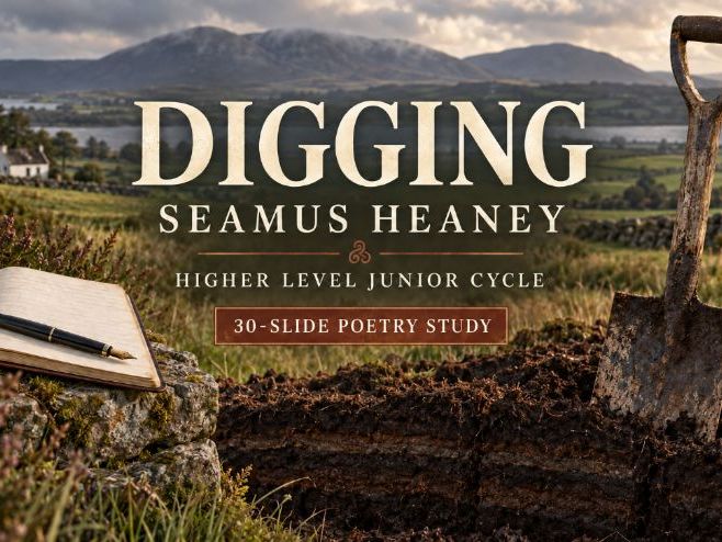 Digging by Seamus Heaney | Detailed Poetry Study | Higher Level Junior Cycle