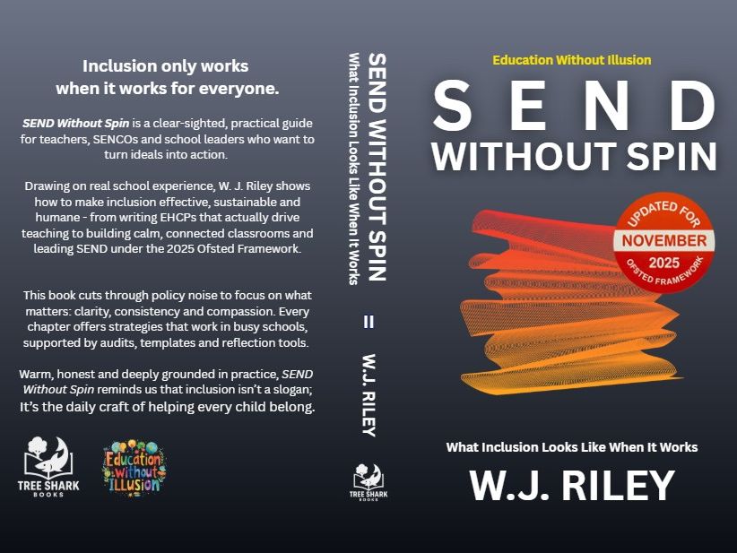 SEND Without Spin - What Inclusion Looks Like When it Works (Updated for 2025 Ofsted Framework)