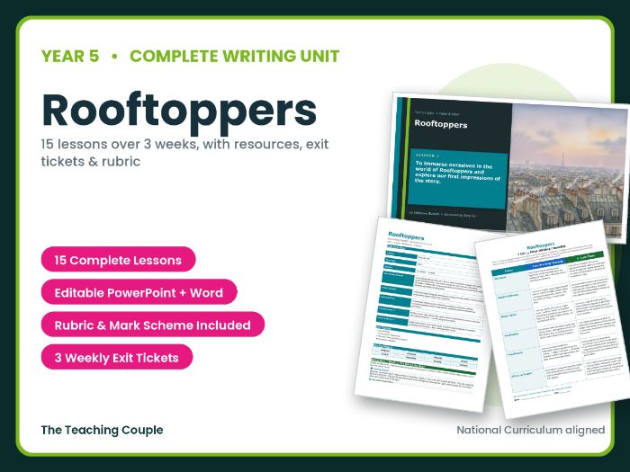 Rooftoppers | Year 5 English Unit | 15 Complete Lessons + Resources + Mark Scheme