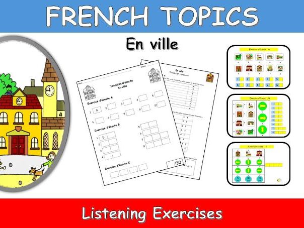 FRENCH TOPICS: EN VILLE-IN TOWN-LISTENING EXERCISES