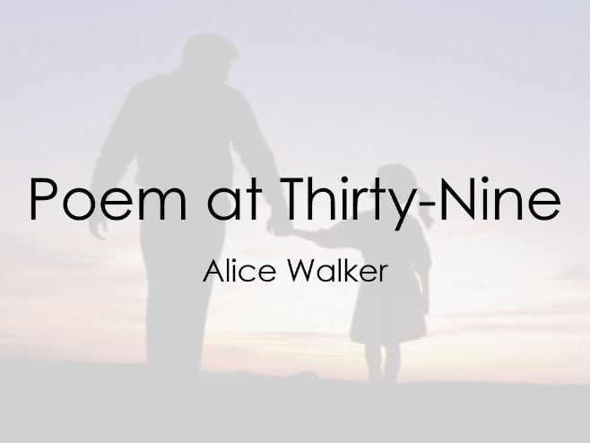 'Poem at Thirty-Nine' - Alice Walker