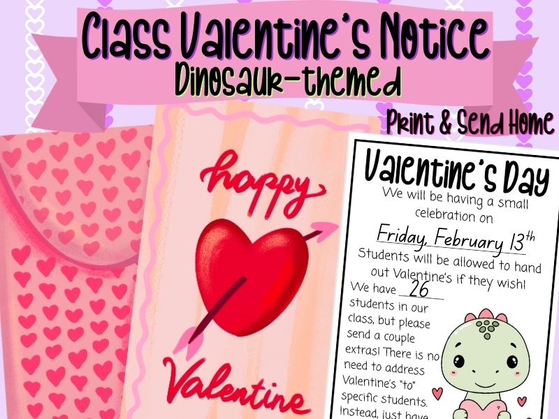 Class Valentine's Notice | Parent Letter | Dinosaur-Themed Designs