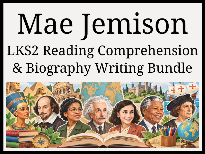 Mae Jemison Reading Comprehension & Biography Writing Bundle | Year 3 & Year 4 | LKS2