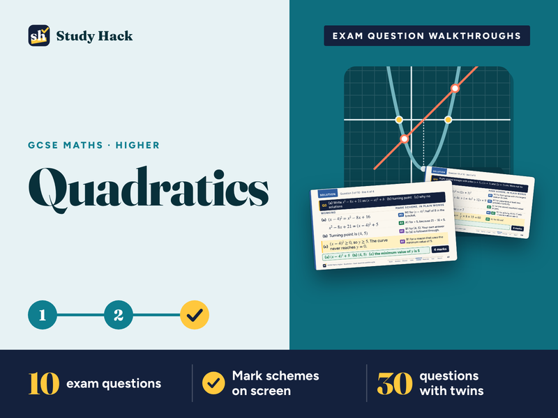 GCSE Maths Higher Exam Question Walkthroughs: Quadratics (10 Questions with Mark Schemes)