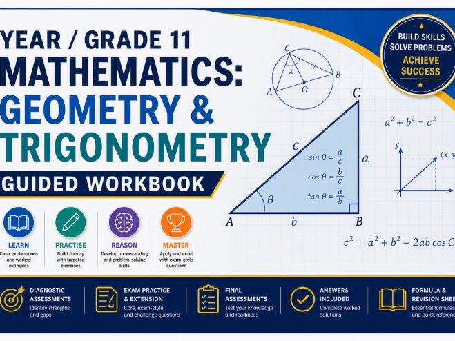 YEAR / GRADE 11 MATHEMATICS Geometry & Trigonometry Guided Workbook
