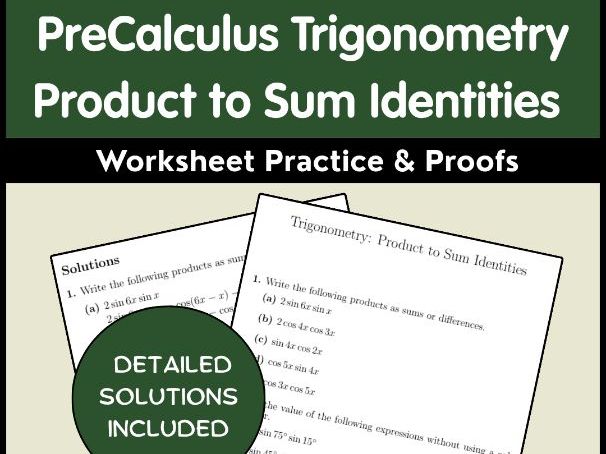 PreCalculus Trigonometry Product to Sum Identities Worksheet | Practice & Proofs