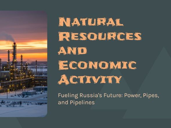 Russia - Natural Resources and Economy