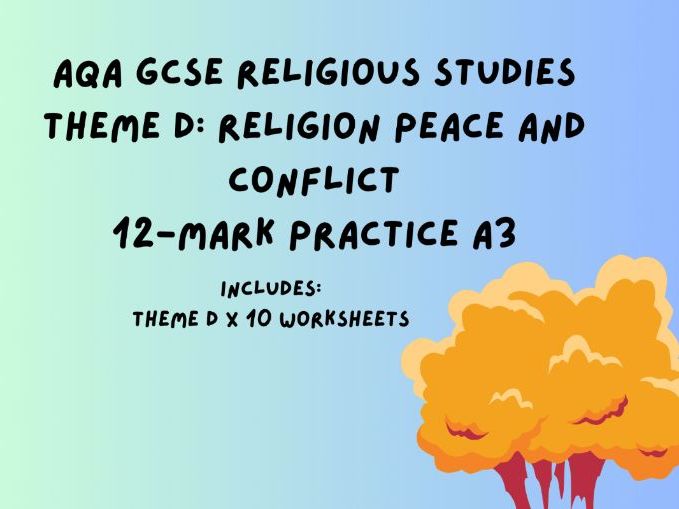AQA GCSE RS Theme D: Religion, Peace & Conflict 12-mark practice A3