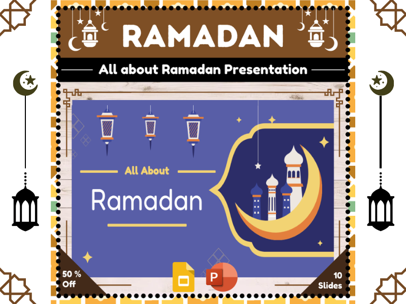 All about Ramadan : PowerPoint and Google Slides Interactive Presentation