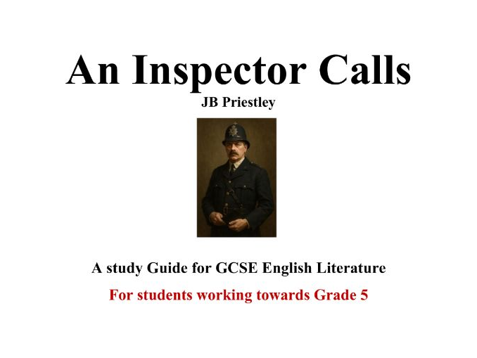 An Inspector Calls – GCSE Grade 5 Resource