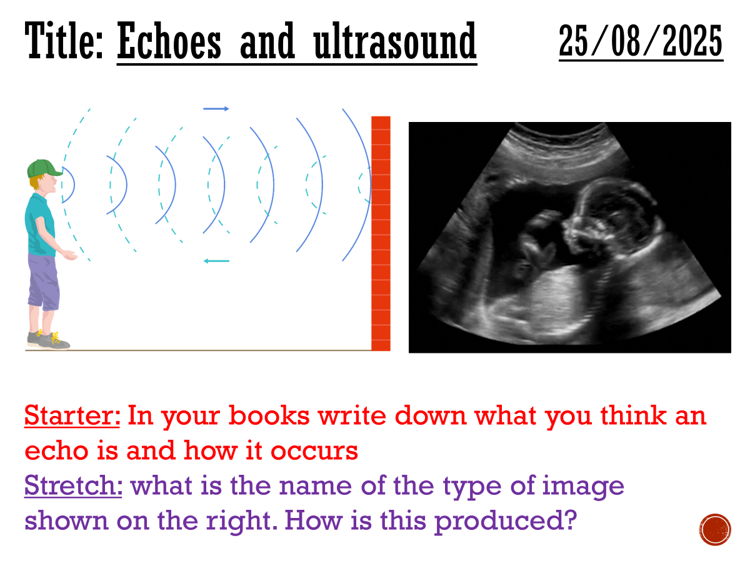 Echoes and ultrasound - complete lesson (KS3)