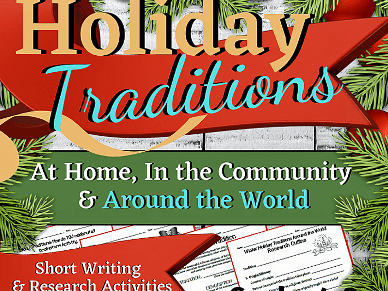 Holiday Traditions: Home, Community & Around the World