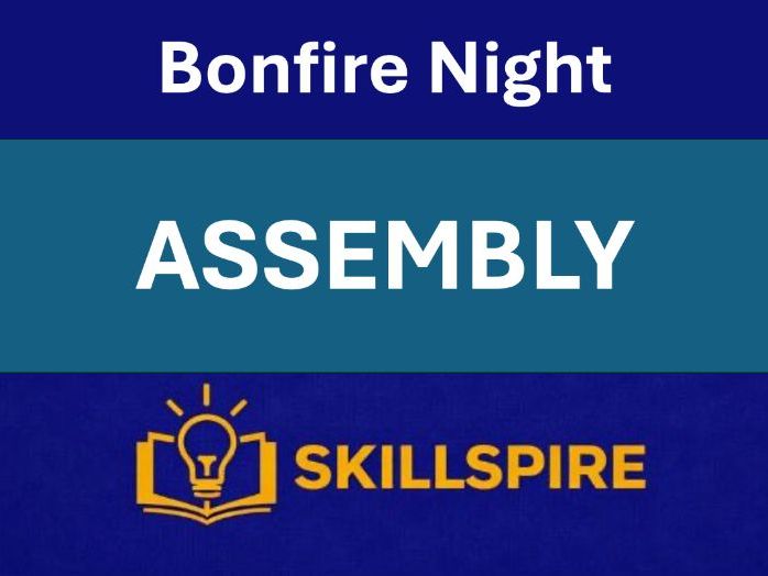 Bonfire Night Assembly | KS3–KS5 | Gunpowder Plot & Firework Safety | 20 Slides + Speaker Notes