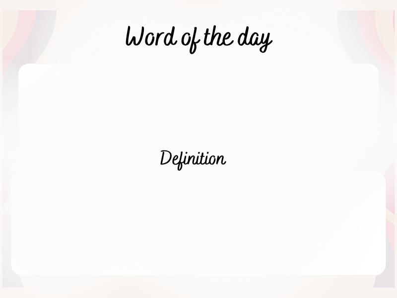 Word of the day / Word of the week
