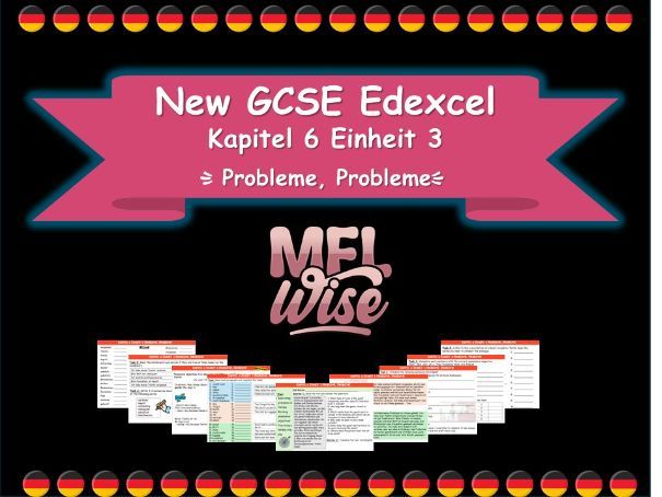 New GCSE German Edexcel Module 6 Unit 3 Probleme Probleme