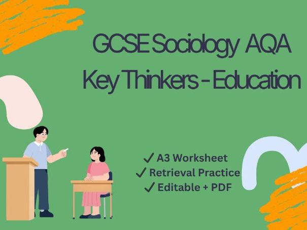GCSE Sociology AQA Education Revision | A3 Worksheets | Key Thinkers | Retrieval Practice