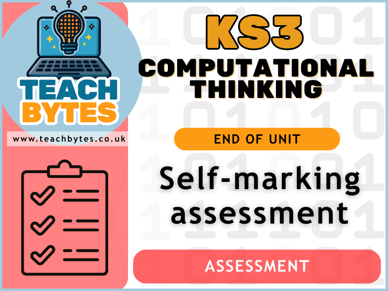 Computational Thinking - End of Unit Self-marking Assessment