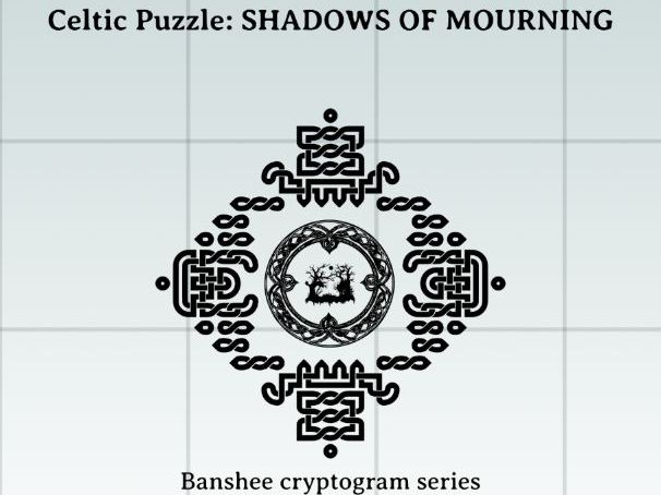 Celtic Puzzle: - SHADOWS OF MOURNING - Banshee cryptograms
