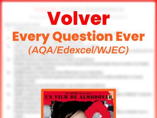 Volver A-Level Spanish Every Question Ever