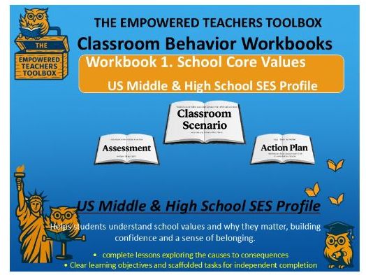 US Middle / High School SES Behaviour Management Toolkit, Workbook 1. School Core Values.