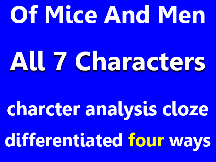 Of Mice And Men. All 7 charachter analyses, differentiated x4.