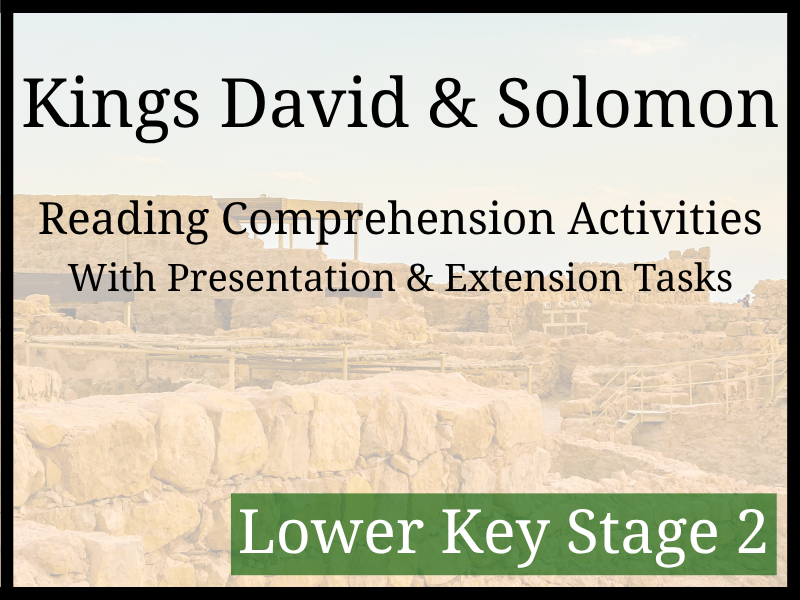 King David & King Solomon Reading Comprehension Activities | Year 3 & Year 4 | LKS2