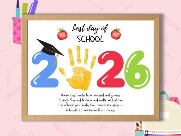 Last Day of School 2026 Handprint Craft | Graduation Keepsake Printable for Kids