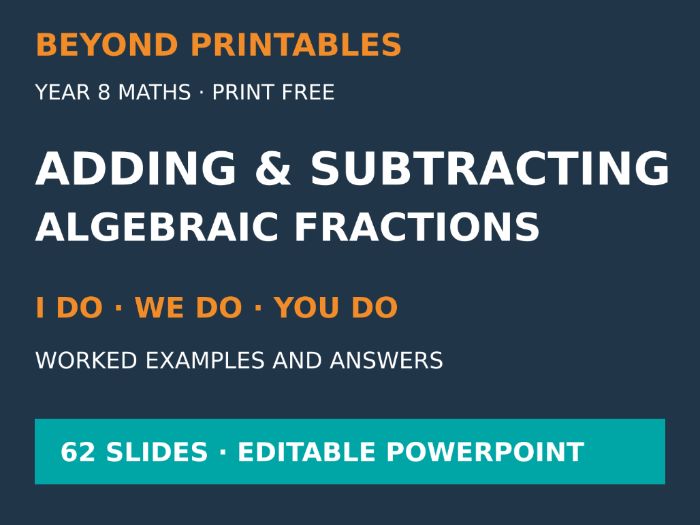 Adding and Subtracting Algebraic Fractions | I Do, We Do, You Do | Year 8 Maths | Print Free