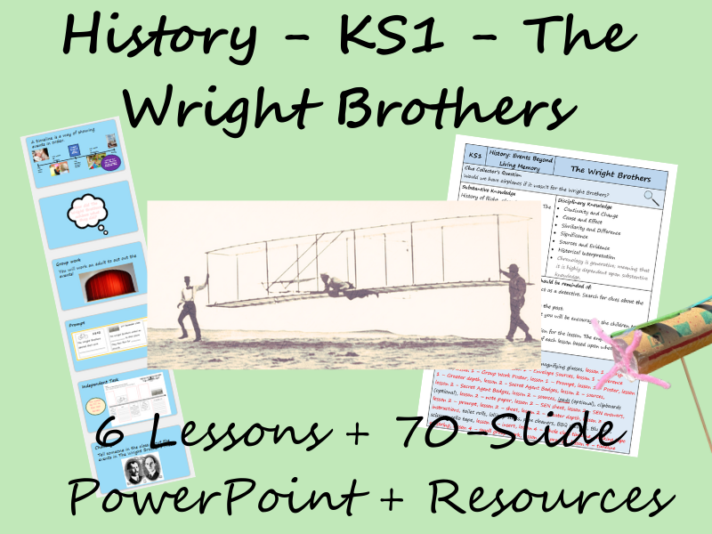 History - KS1 - The Wright Brothers (6 Lessons + PowerPoint)