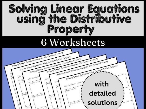 Solving Linear Equations using the Distributive Property (6 Worksheets)