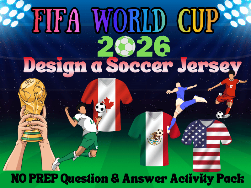 FIFA World Cup 2026 Jersey Design Activity | Critical Thinking Q&A NO PREP Pack